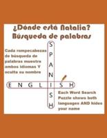 ¿Dónde está Natalia? Búsqueda de palabras  (Where Is Natalia? Word Search): ¡El nombre "Natalia" está escondido en cada uno de estos desafiantes rompecabezas!  (The name “Natalia” is hidden in each puzzle!)