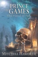 Prince of Games: The Hand of Fate