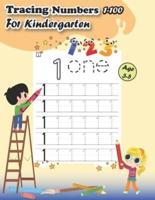 Tracing Numbers 1-100 For Kindergarten Ages 3-5: Fun Practice Workbook To Learn Numbers 0-100 For Preschoolers, Trace Number Practice Workbook for Pre K, Practice numbers for Kids with Pen Control