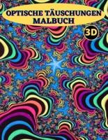 OPTISCHE TÄUSCHUNGEN MALBUCH: 50 Designs abstrakt-3d optische illusionen,optische täuschungen versteckte bilder für Erwachsene und Kinder(zauberhafte papierwerkstatt).