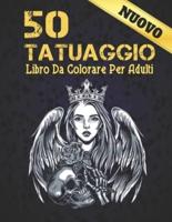 Nuovo 50 Tatuaggio Libro Da Colorare Per Adulti