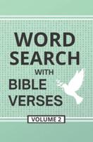 Word Search with Bible Verses, Volume 2: Word Search Activity Puzzles Filled with Grace and Truth from the Scriptures