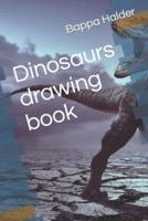 Dinosaurs drawing book