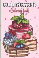 Delicious Desserts Coloring Book for Adults and Kids