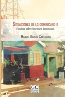 Situaciones de lo dominicano II.  Estudios sobre literatura dominicana