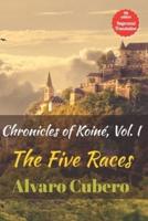 Chronicles of Koiné, Vol. I