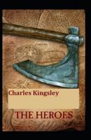 The heroes(illustrated Edition)