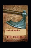 The heroes (illustrated edition)
