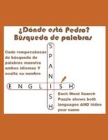 ¿Dónde está Pedro? Búsqueda de palabras  (Where Is Pedro? Word Search): ¡El nombre "Pedro" está escondido en cada uno de estos desafiantes rompecabezas! (The name “Pedro” is hidden in each puzzle!)