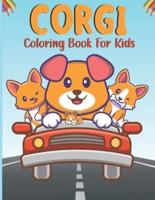 Corgi Coloring Book For Kids: Cute Dog Coloring Book    Adorable Corgi Coloring Book For Corgi Lovers kids