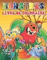 Monstres Livre De Coloriage: 50 magnifiques pages à colorier de haute qualité des Monstres pour les enfants Cadeau parfait pour les enfants, garçons et filles qui aiment les monstres