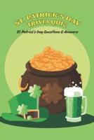 St. Patrick's Day Trivia Quiz: St. Patrick’s Day Questions & Answers