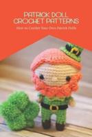 Patrick Doll Crochet Patterns: How to Crochet Your Own Patrick Dolls