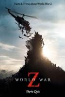 World War Z Movie Quiz: Facts & Trivia about World War Z