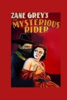 The Mysterious Rider : Illustrated