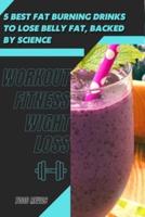 5 Best Fat Burning Drinks tо Lose Belly Fat, Backed by Science: Workout Fitness Wight Loss