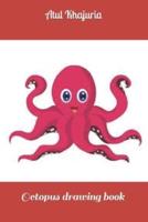 Octopus Drawing Book : A Fun Octopus Drawing Book For Kids