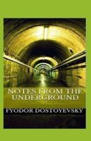 Notes from the Underground Annotated