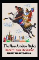 The New Arabian Nights : (Finest Illustration)