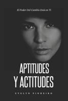 Aptitudes y Actitudes: Crecimiento Personal