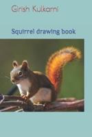 Squirrel drawing book