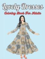 Lovely Dresses Coloring Book For Adults