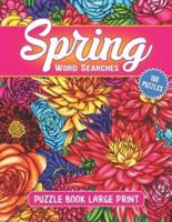 Spring Word Searches Puzzle Book Large Print. : 101 Spring Word Finds Puzzle Book For Puzzlers Adults & Seniors.