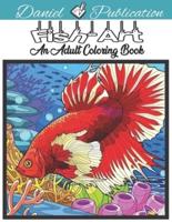 Fish Art - An Adult Coloring Book