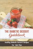 The Diabetic Dessert Guidebook