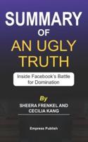 Summary of An Ugly Truth by Sheera Frenkel and Cecilia Kang