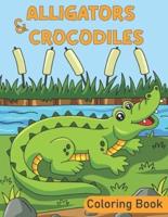 Alligators & Crocodiles Coloring Book: Alligators & Crocodiles Coloring Pages For Stress Relief and Relaxation.