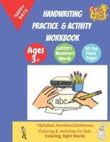 Handwriting Practice And Activity Workbook: Handwriting Practice & Activity Workbook for kids: Preschool writing Workbook with Sight words and coloring for Kindergarten and Children Aged 3+.  Words, Numbers, Puzzles & Math for Preschool & Kindergarten