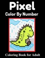 Pixel Color By Number Coloring Book for Adult