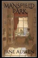 Mansfield Park, by Jane Austen (1775-1817) Annotated