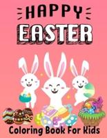 Happy Easter Coloring Book For Kids: Funny & Cute Large Print Holiday Colouring Patterns with Big Easy & Simple Drawings   Bunnies   Eggs   for Preschool   Toddlers   Childrens ages 2-4, 4-8   Ideal Gift