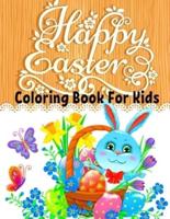 Happy Easter Coloring Book For Kids: Funny & Cute Large Print Holiday Colouring Patterns with Big Easy & Simple Drawings   Bunnies   Eggs   for Preschool   Toddlers   Childrens ages 2-4, 4-8   Ideal Gift