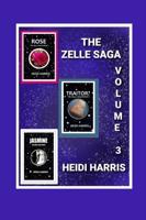 The Zelle Saga Volume 3
