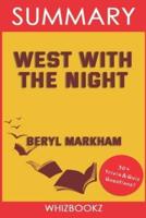 Summary to West with the Night by Beryl Markham (Trivia Edition Collection)