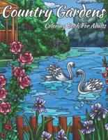 Country Gardens Coloring Book For Adults