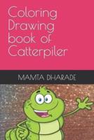 Coloring Drawing book of Catterpiler