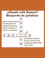 ¿Dónde está Ramón? Búsqueda de palabras  (Where Is Ramón? Word Search): ¡El nombre "Ramón" está escondido en cada uno de estos desafiantes rompecabezas!  (The name "Ramón" is hidden in each puzzle!)