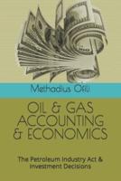 Oil & Gas Accounting & Economics