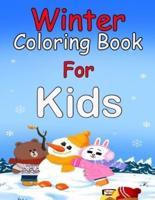 Winter Coloring Book for Kids: The Great Big Winter Activity Book for Kids Ages 4-8