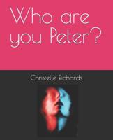 Who are you Peter?