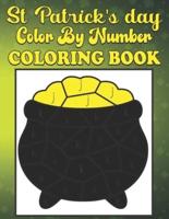St. Patrick's Day Color by Number Coloring Book: st Patrick's day color by number
