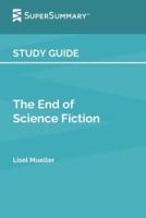 Study Guide: The End of Science Fiction by Lisel Mueller (SuperSummary)