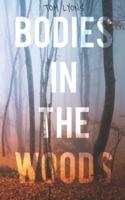 Bodies in the Woods