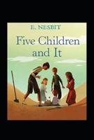 Five Children and It(classics illustrated)