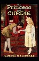 The Princess and Curdie (Illustarted)