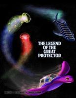 The Legend of The Great Protector